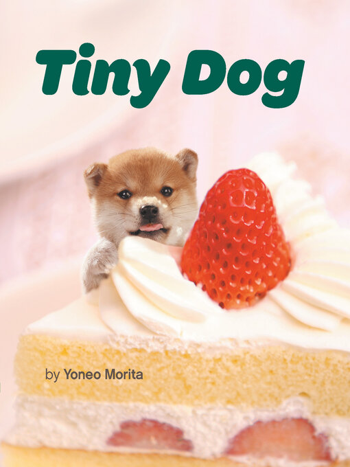 Title details for Tiny Dog by Yoneo Morita - Available